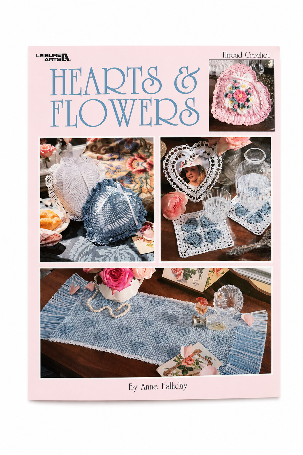 Vintage Hearts & Flowers Crochet Pattern Book | Anne Halliday | Leisure Arts Thread Crochet Patterns